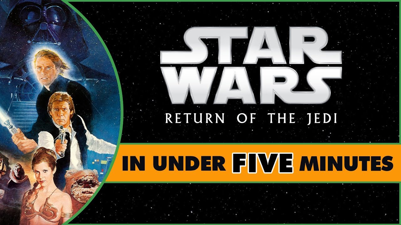 Star Wars Return of the Jedi in Under Five Minutes