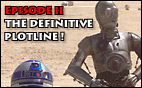 Click here to read the latest version of the Episode II plotline!